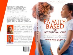 Dzifah Tamakloe 1 Family Based vs Institutional Care